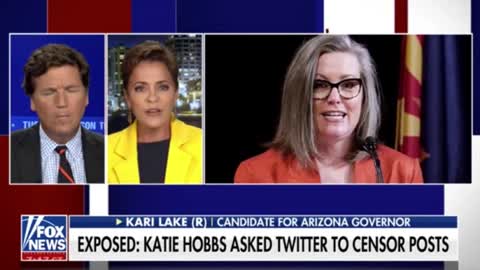 Kari Lake Reacts To Katie Hobbs Colluding With Big Tech To Censor Her Voters - Tucker Carlson