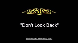Boston - Don't Look Back (Live in Worcester, Massachusetts 1987) Soundboard