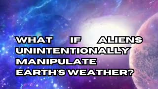 Extraterrestrial Weather Manipulation