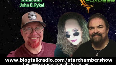 The Star Chamber Show Live Podcast - Episode 356 - Featuring John B. Pyka