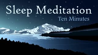 Sleep Meditation, Drifting Away in Just Ten Minutes