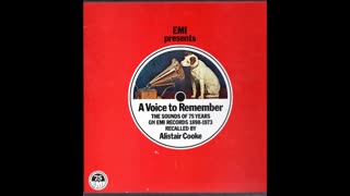 A Voice to Remember (Part 1)-75 Years of EMI (1898-1973) Narrated by Alistair Cooke