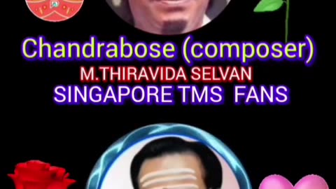 chandrabose music director THANKS FROM SINGAPORE TMSFANS M.THIRAVIDASELVAN SONG 1மச்சானபாத்தீங்களா