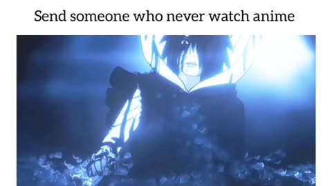 😎Send some one who never watch anime😈