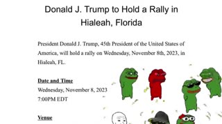 NEWSFLASH - Trump to Speak in Hialeah, Florida on Wednesday, November 8th, 2023, 7PM EDT