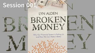 Broken Money 001 Lyn Alden 2023 Audio/Video Book S001