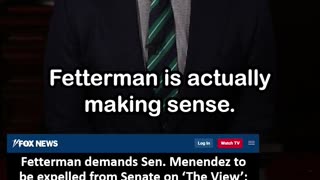 Fetterman Says Menendez Should Be Expelled from Senate