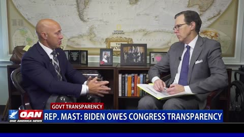 Rep. Mast: Biden Owes Congress Transparency