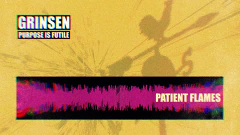 Grinsen - Patient Flames