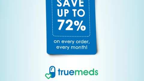 Save on your monthly medicines or health care products - Truemeds