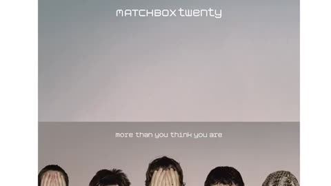 Unwell by Matchbox Twenty