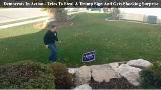 Democrats In Action - Tries To Steal A Trump Sign And Gets Shocking Surprise