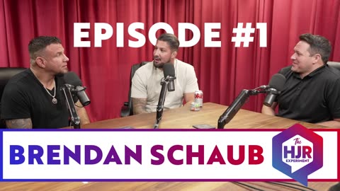 HJR Experiment: Episode #1 with Brendan Schaub