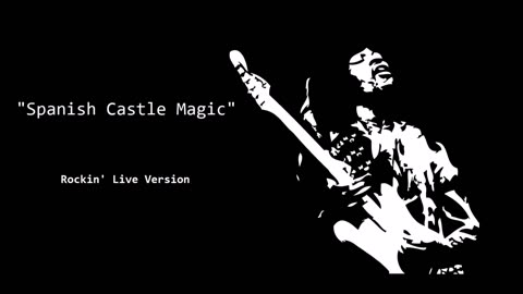Jimi Hendrix - Spanish Castle Magic (Rockin' Live Version)