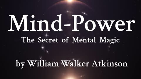 6. The Mentative-Poles - Like electricity, Mind-Power has two poles - William Walker Atkinson