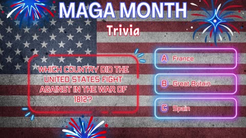 MAGA Month Trivia: Test Your Patriotic IQ! Are you a true patriot?