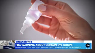 Public Health Warning - Eyedrops that Can Cause Blindness & Baby Food with Alarmingly High Levels of Lead