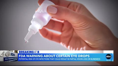 Public Health Warning - Eyedrops that Can Cause Blindness & Baby Food with Alarmingly High Levels of Lead