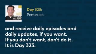 Day 323: Pentecost — The Bible in a Year (with Fr. Mike Schmitz)