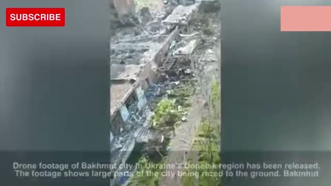 Shocking video from Ukraine: horrifying footage of bahmut: this city no longer exists