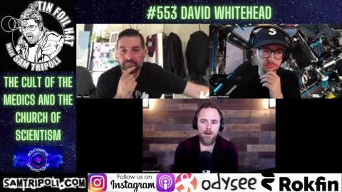 Tin Foil Hat Podcast 553 David Whitehead