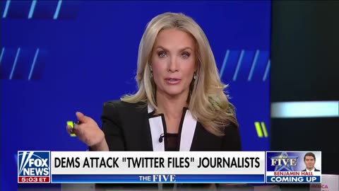 'The Five'- House Dems attack reporters who exposed 'Twitter Files'