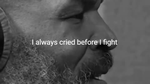 Tyson used to cry before every fight!!