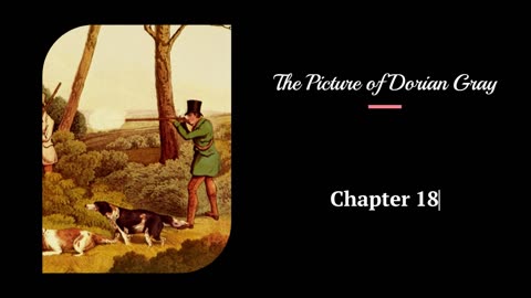 The Picture of Dorian Gray - Chapter 18