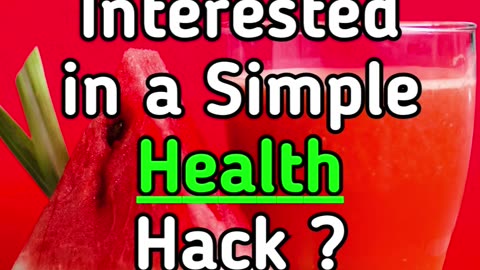 Interested in a Simple Health Hack ?