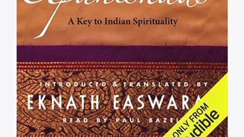 Snippet from Essence of the Upanishads by Eknath Easwaran