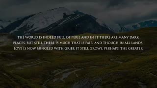 J R R Tolkien Quotes - The Wisdom of Tolkien and The Lord of The rings
