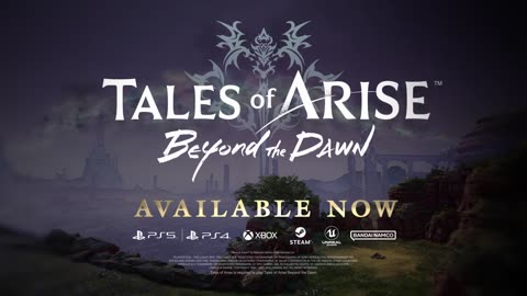 Tales of Arise_ Beyond the Dawn - Official Launch Trailer