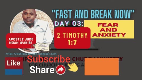 "FAST AND BREAK NOW": DAY 03 of 7: Pray for Anger and Anxiety (2 Timothy 1:7)