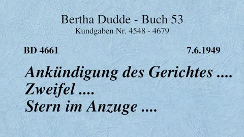 BD 4661 - ANKÜNDIGUNG DES GERICHTES .... ZWEIFEL .... STERN IM ANZUGE ....