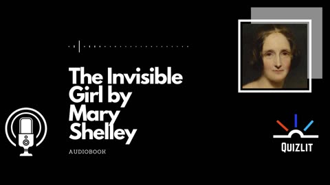 The Invisible Girl by Mary Shelley Audiobook