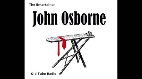 The Entertainer by John Osborne. BBC RADIO DRAMA