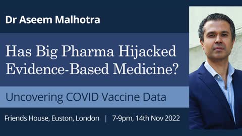 Dr Aseem Malhotra, cardiologist: Has Big Pharma Hijacked Evidence Based Medicine?