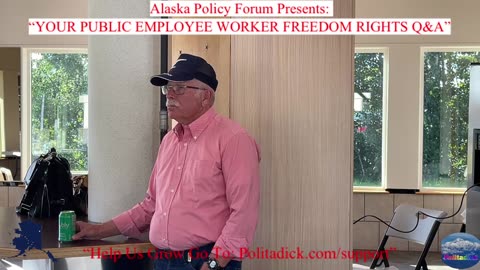 "What Does Alaskan Unions, Janus Rule & The Supreme Court All Have In Common?” Wasilla