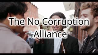 The No Corruption Alliance Advert (short length)