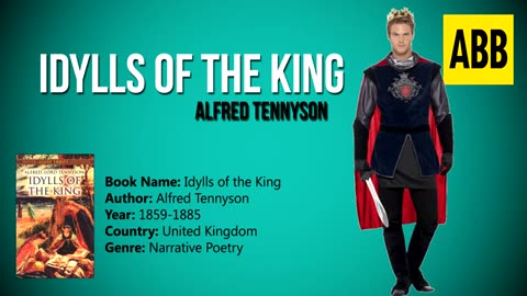 IDYLLS OF THE KING_ Alfred Tennyson - FULL AudioBook