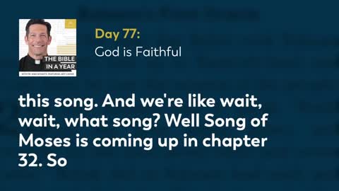 Day 77: God is Faithful — The Bible in a Year (with Fr. Mike Schmitz)