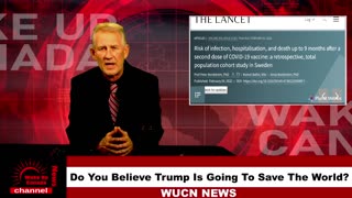 Wake Up Canada News - Part 2 - Do You Believe Trump Is Going To Save The World?
