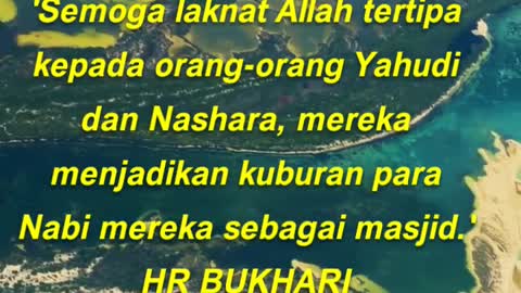 'Semoga laknat Allah tertipa kepada orang-orang Yahudi dan Nashara,