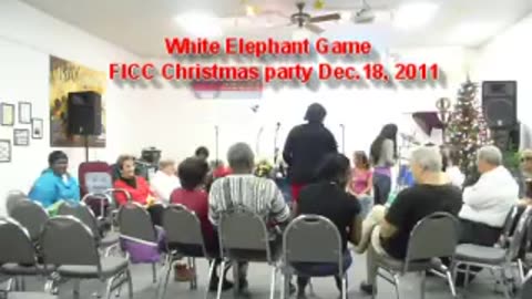 TB: FICC CHRISTMAS PARTY GAME- WHITE ELEPHANT Dec 18 2011