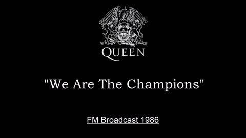 Queen - We Are The Champions (Live in Mannheim, Germany 1986) FM Broadcast