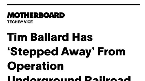 NewsFlash - Vice Reports Tim Ballard “Stepped Away From OUR