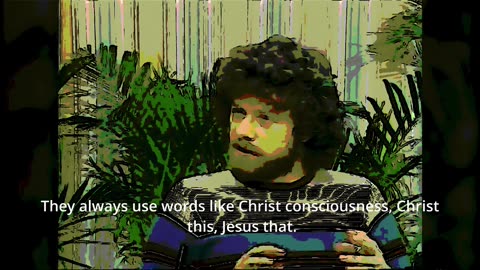 They Say He Had Christ Consciousness
