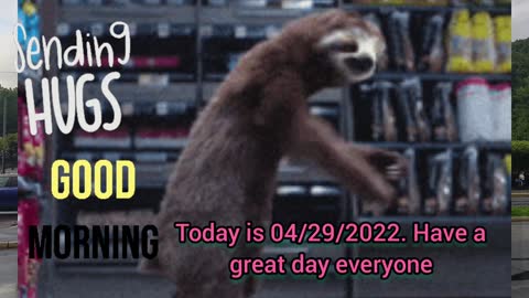 Today is 04/29/2022. Have a great day everyone