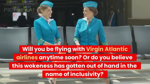 Virgin Atlantic Airlines Going Woke