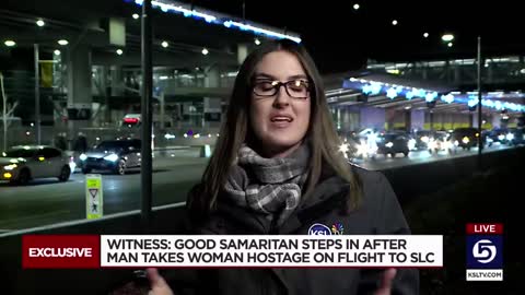 EXCLUSIVE_ Man takes woman hostage on flight to SLC, Good Samaritan steps in